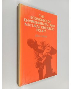 Kirjailijan John Alfred Butlin käytetty kirja The Economics Of Environmental And Natural Resources Policy