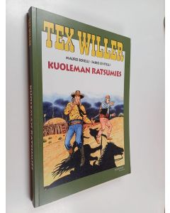 Kirjailijan Mauro Boselli & Fabio Civitelli käytetty kirja Kuoleman ratsumies