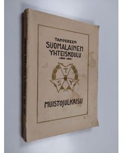 Kirjailijan Yrjö Harvia & Hellin Kaisla ym. käytetty kirja Tampereen suomalainen yhteiskoulu 1895-1920