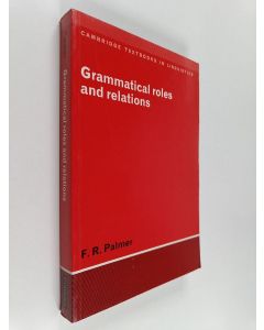 Kirjailijan F. R. Palmer käytetty kirja Grammatical roles and relations