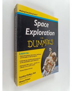 Kirjailijan Cynthia Phillips, PhD & Shana Priwer käytetty kirja Space Exploration For Dummies
