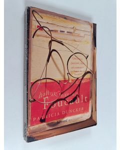 Kirjailijan Patricia Duncker käytetty kirja Hallucinating Foucault