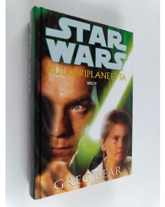 Kirjailijan Greg Bear käytetty kirja Star Wars : Kulkuriplaneetta