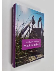 Kirjailijan Päivi Kupias käytetty kirja Mentorointi 4.0