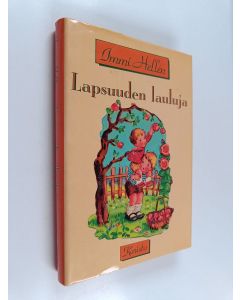 Kirjailijan Immi Hellen käytetty kirja Lapsuuden lauluja
