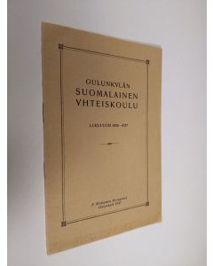 käytetty teos Oulunkylän suomalainen yhteiskoulu lukuvuosi 1926-1927