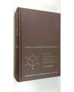 Kirjailijan John L. ym. Kice käytetty kirja Modern Principles of Organic Chemistry an Introduction