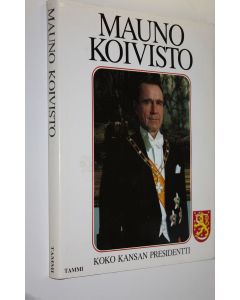 Tekijän Heikki Kymäläinen  käytetty kirja Mauno Koivisto (numeroitu) : koko kansan presidentti