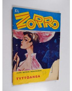 Kirjailijan Juan Batiste Montauban käytetty teos El Zorro nro 87 2/1966 : Tyttöansa