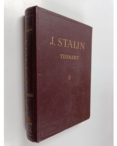 Kirjailijan J. V. Stalin käytetty kirja Teokset 5 : 1921-1923