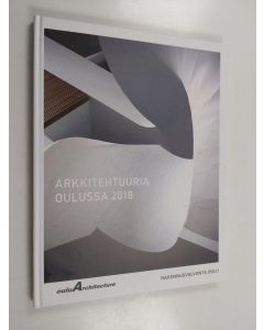 käytetty kirja Arkkitehtuuria Oulussa 2018