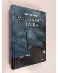 Kirjailijan Marianne Curley käytetty kirja Muinainen taika