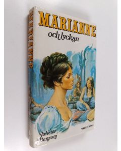 Kirjailijan Juliette Benzoni käytetty kirja Marianne och lyckan
