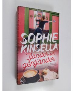 Kirjailijan Sophie Kinsella käytetty kirja Tjänster och gentjänster : roman
