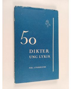 käytetty kirja 50 dikter ung lyrik : ett urval gymnasistpoesi