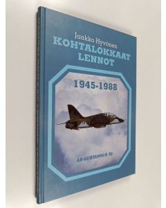 Kirjailijan Jaakko Hyvönen käytetty kirja Kohtalokkaat lennot 1945-1988