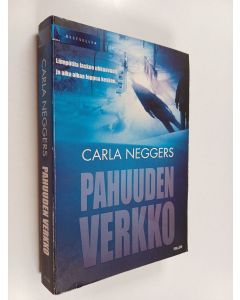 Kirjailijan Carla Neggers käytetty kirja Pahuuden verkko