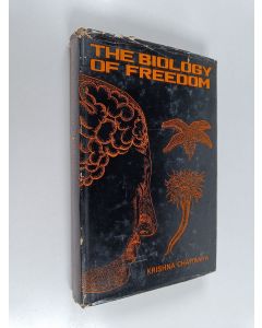 Kirjailijan Krishna Chaitanya käytetty kirja The biology of freedom