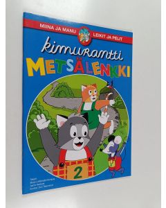 Kirjailijan Marjo Lähdemäki-Kempas käytetty teos Miina ja Manu : leikit ja pelit - Kimurantti metsälenkki
