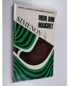 Kirjailijan Georges Simenon käytetty kirja Mon ami Maigret