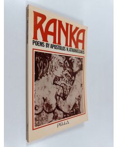 Kirjailijan Apostolos N. Athanassakis käytetty kirja Ranka - Poems