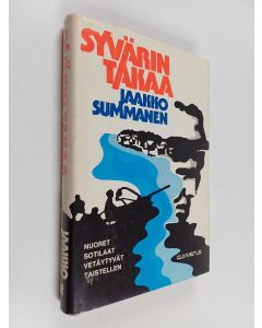 Kirjailijan Jaakko Summanen käytetty kirja Syvärin takaa