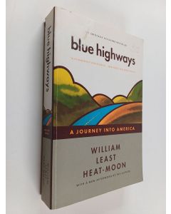 Kirjailijan William Least Heat Moon käytetty kirja Blue highways : a journey into America