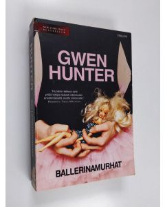 Kirjailijan Gwen Hunter käytetty kirja Ballerinamurhat