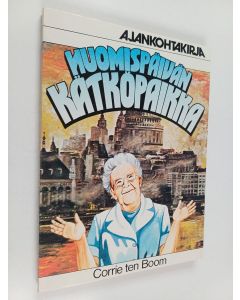 Kirjailijan Corrie ten Boom käytetty kirja Huomispäivän kätköpaikka