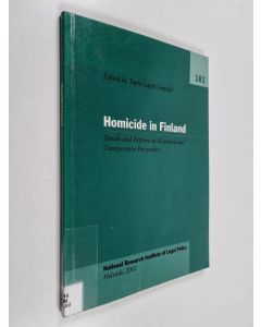 Kirjailijan Tapio Lappi-Seppälä käytetty kirja Homicide in Finland : trends and patterns in historical and comparative perspective