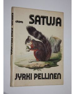 Kirjailijan Jyrki Pellinen käytetty kirja Satuja