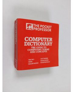 Kirjailijan Ian Scales & Geof Wheelwright käytetty kirja Computer Dictionary - The Guide to Computing Terms and Concepts