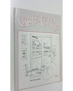 Kirjailijan Bo-Anders Holm käytetty kirja Kafe Effan : roman
