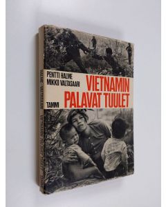 Kirjailijan Pentti Halme käytetty kirja Vietnamin palavat tuulet