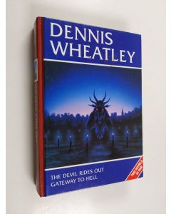 Kirjailijan Dennis Wheatley käytetty kirja The Devil Rides Out - Gateway to Hell
