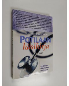 Kirjailijan Raimo Puustinen käytetty kirja Potilaan käsikirja