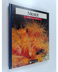 käytetty kirja Meret : delfiinit, ryhävalas, hait, meritursas, ankerias, korallit, miekkavalas, meduusat