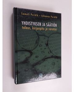 Kirjailijan Samuli Perälä käytetty kirja Yhdistyksen ja säätiön talous, kirjanpito ja verotus