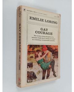 Kirjailijan Emilie Baker Loring käytetty kirja Gay Courage