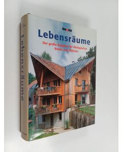 Kirjailijan Thomas Schmitz-Günther käytetty kirja Lebensräume : der große ratgeber für ökologisches bauen und wohnen