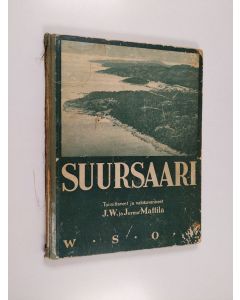 Kirjailijan J. W. Mattila käytetty kirja Suursaari