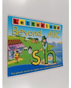 Kirjailijan Lisa Holt & Lyn Wendon käytetty kirja Letterland beyond abc