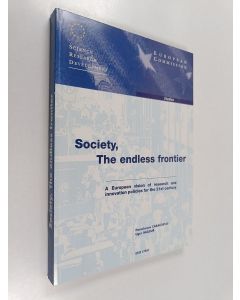 Kirjailijan Paraskevas Caracostas käytetty kirja Society, the endless frontier : a European vision of research and innovation policies for the 21st century