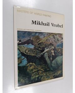 Kirjailijan Mikhail Aleksandrovich Vrubelʹ käytetty kirja Mikhail Vrubel