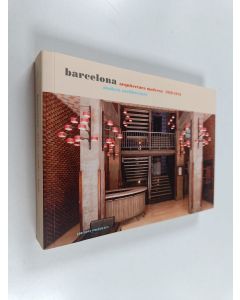 Kirjailijan Patricia de Muga & Laura García Hintze käytetty kirja Barcelona, Modern Architecture Guide, 1929-1979