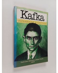 Kirjailijan Robert Crumb & David Zane Mairowitz käytetty kirja Kafka vasta-alkaville ja edistyville