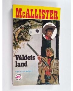 Kirjailijan Tom Dutchman käytetty kirja McAllister : Våldets land