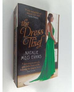 Kirjailijan Natalie Meg Evans käytetty kirja The Dress Thief