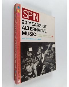 Kirjailijan Will Hermes & Sia Michel käytetty kirja Spin : 20 Years of Alternative Music : Original Writing on Rock, Hip-hop, Techno, and Beyond