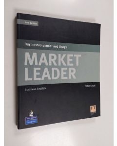 Kirjailijan Peter Strutt käytetty kirja Market Leader - Business Grammar and Usage : Business English